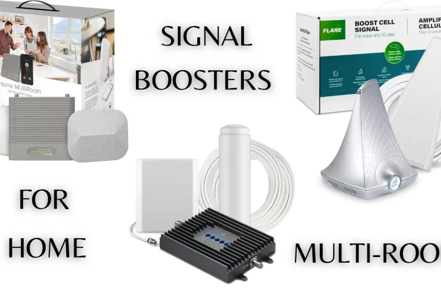 Eradicate Weak Cell Signal with Signal Boosters for Home & Multi-Room